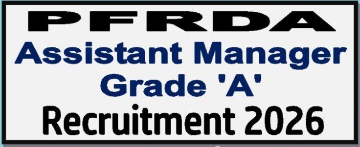 PFRDA Officer Grade ‘A’ Assistant Manager Recruitment 2026 Apply Online 30 Post